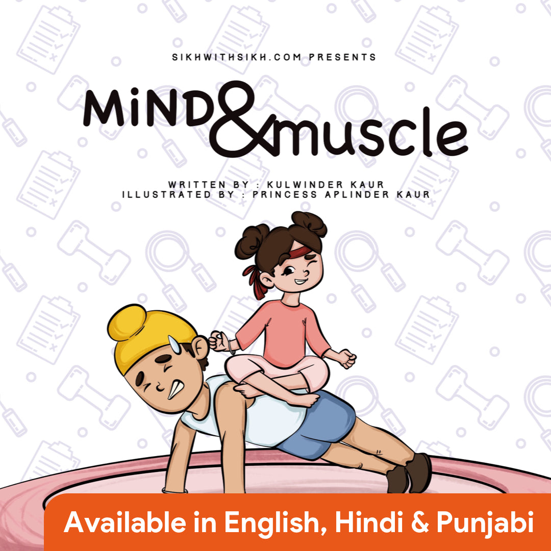 Mind and Muscle - Guru Angad Dev Ji - Pre-Order (Shipping Starts in First Week of May 2025)