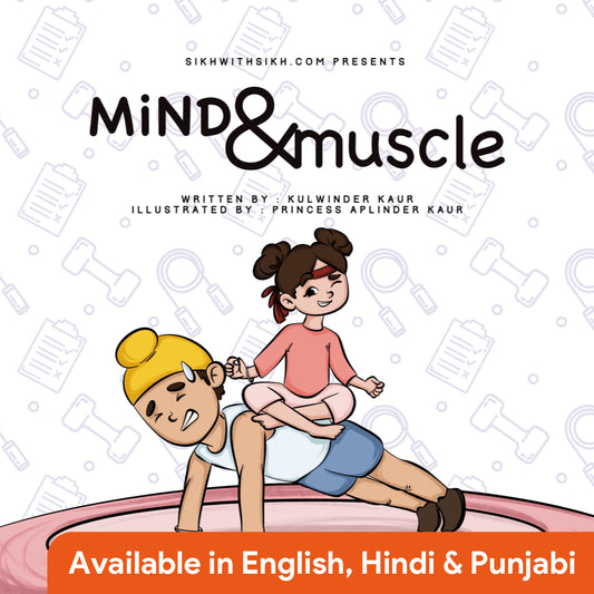 Mind and Muscle - Guru Angad Dev Ji - Pre-Order (Shipping Starts in First Week of May 2025)